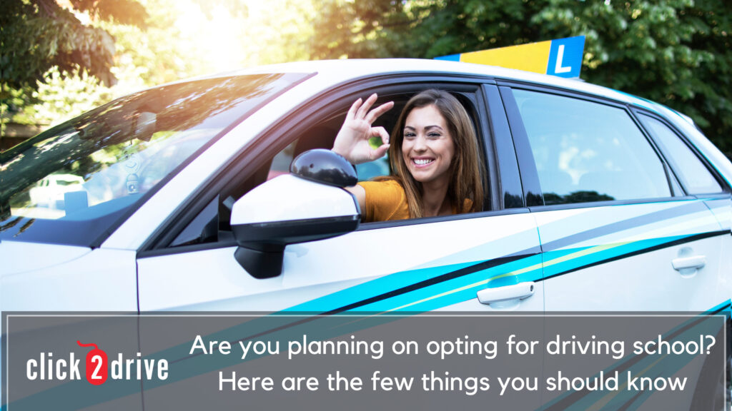 Are You Planning On Opting For Driving School? Here Are The Few Things You Should Know