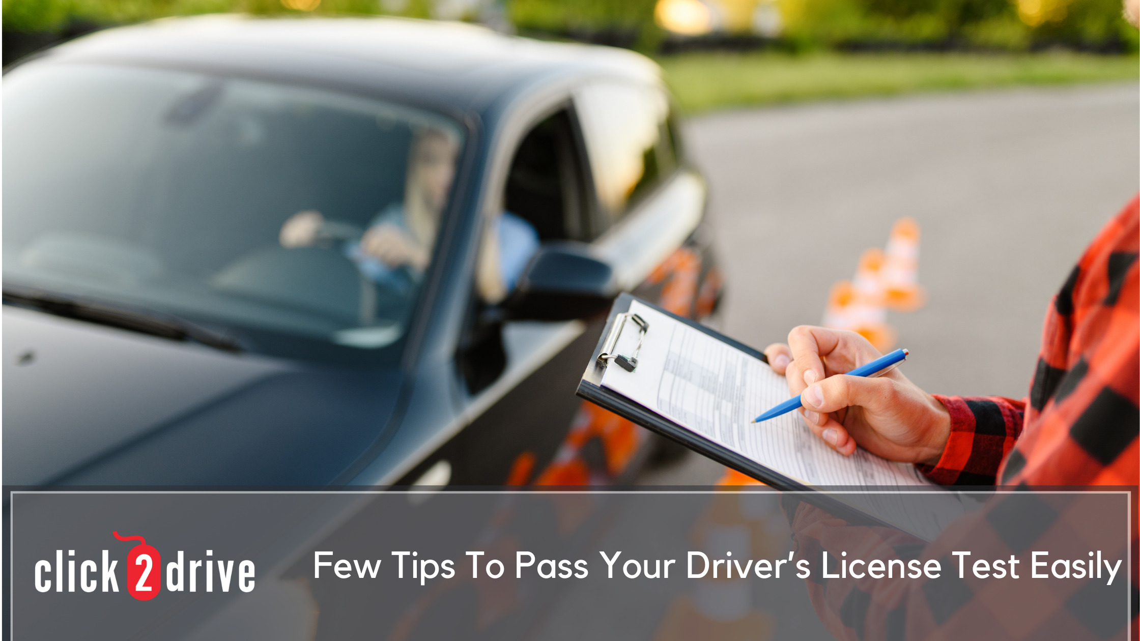 Few Tips To Pass Your Driver’s License Test Easily