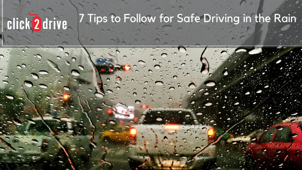 7 Tips To Follow For Safe Driving In The Rain