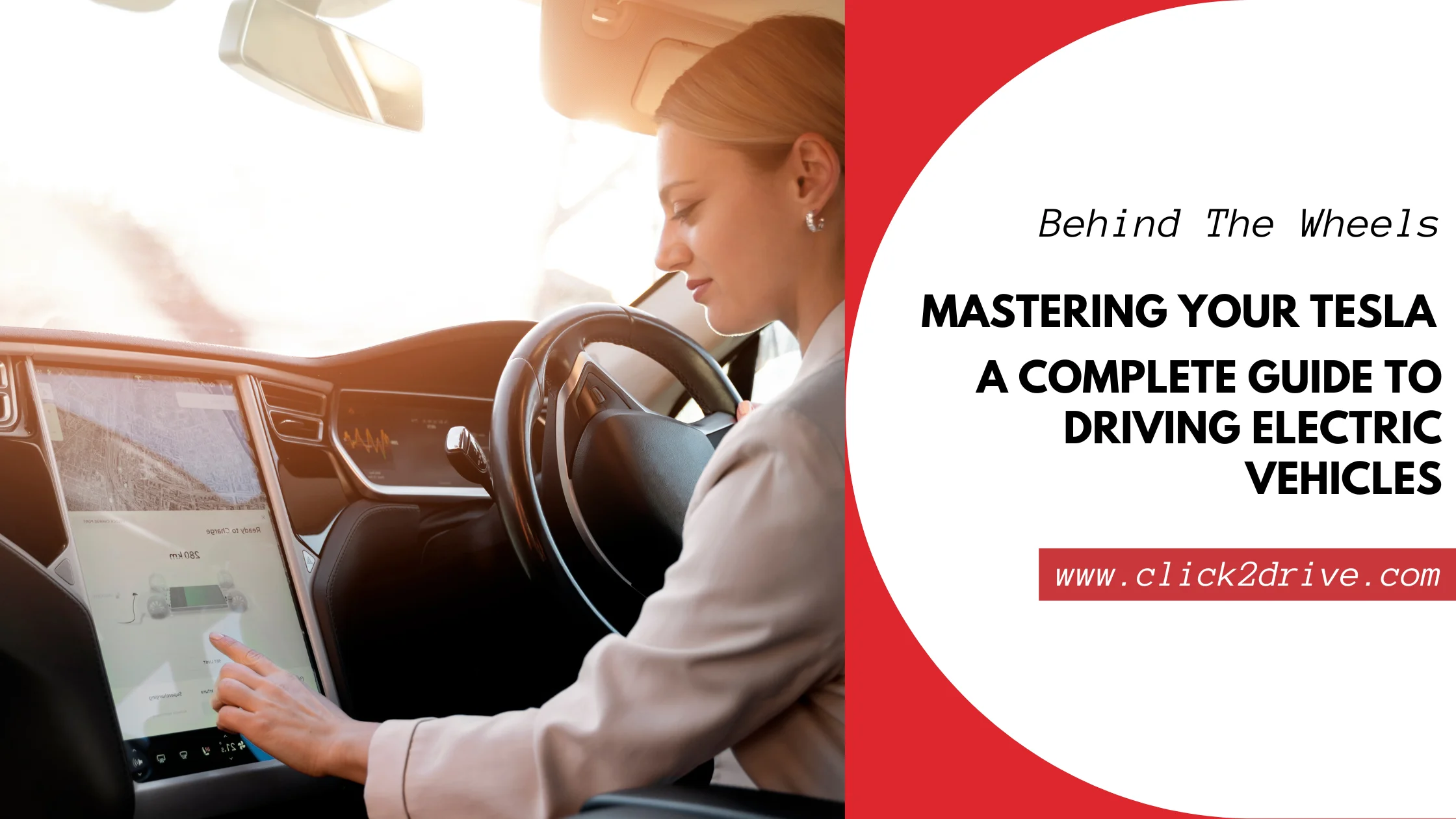 Drive an EV Car Like Tesla - Complete Guide by Click2drive